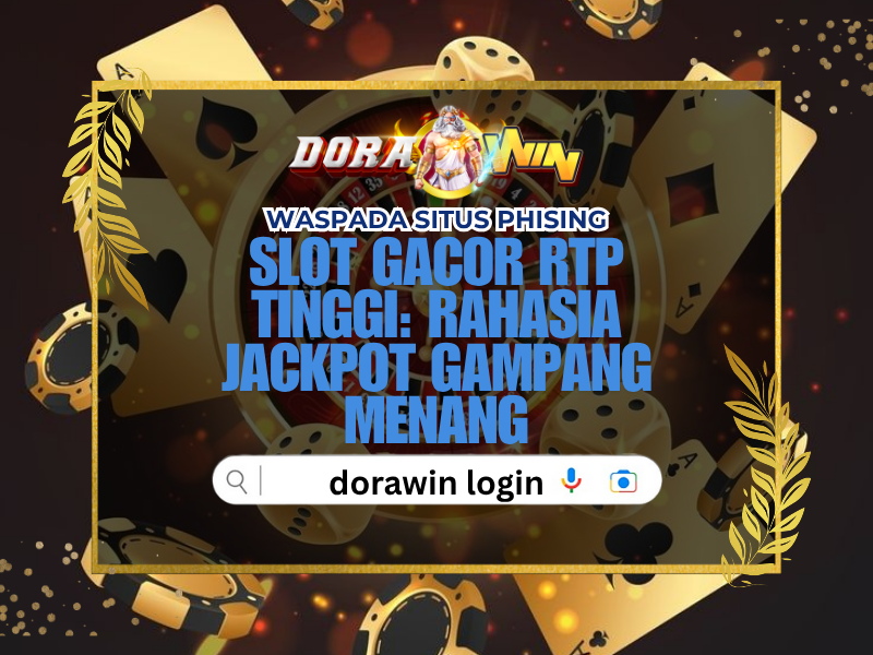 Slot Gacor RTP Tinggi