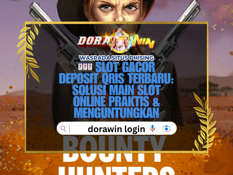 Slot Gacor Deposit QRIS Terbaru